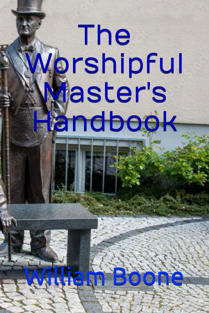 The Worshipful Master's Handbook