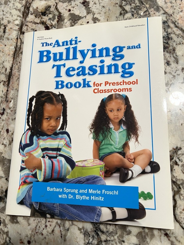 The Anti-Bullying and Teasing Book for Preschool Classrooms Sprung, Barbara