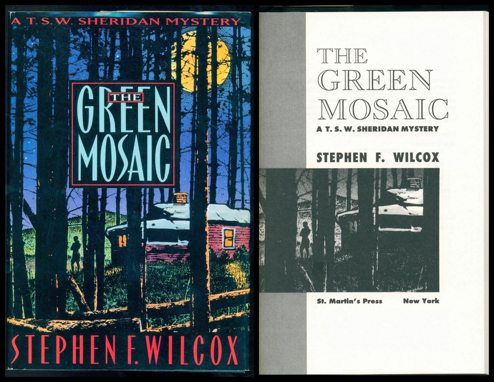 Stephen F. Wilcox: The Green Mosaic: A T.S.W. Sheridan Mystery [1994 FE HC NF/NF