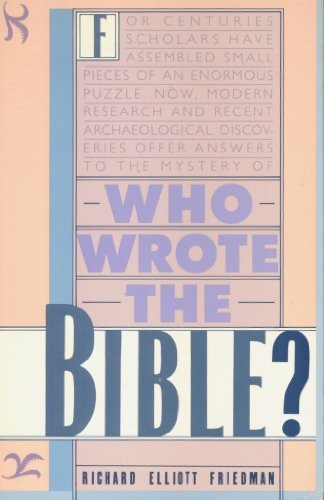 Who Wrote the Bible?, Friedman, Richard Elliott