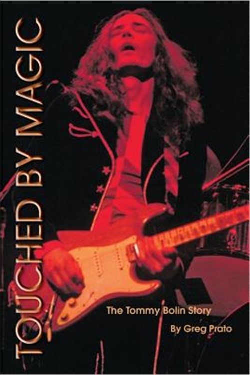 Touched by Magic: The Tommy Bolin Story (Paperback or Softback)