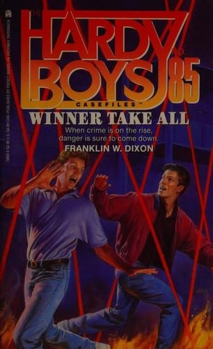 Winner Take All (Hardy Boys Case File 85) (Hardy Boys Casefiles) by Dixon, Frank