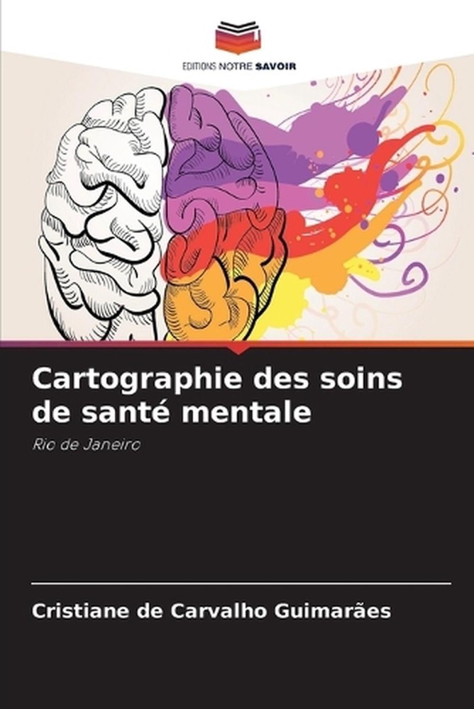 Cartographie des soins de sant mentale by Cristiane de Carvalho Guimar?es (Frenc