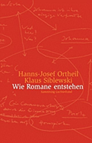 Wie Romane Entstehen by Hanns-Josef Ortheil: New