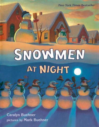 New! Snowmen at Night, School And Library by Buehner, Caralyn; Buehner, Mark