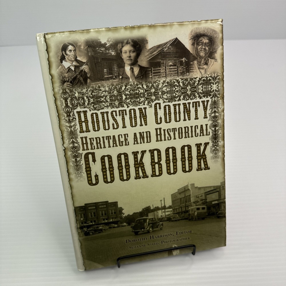 Houston County Heritage & Historical Cookbook Signed! Dorothy Harrison '08 Texas