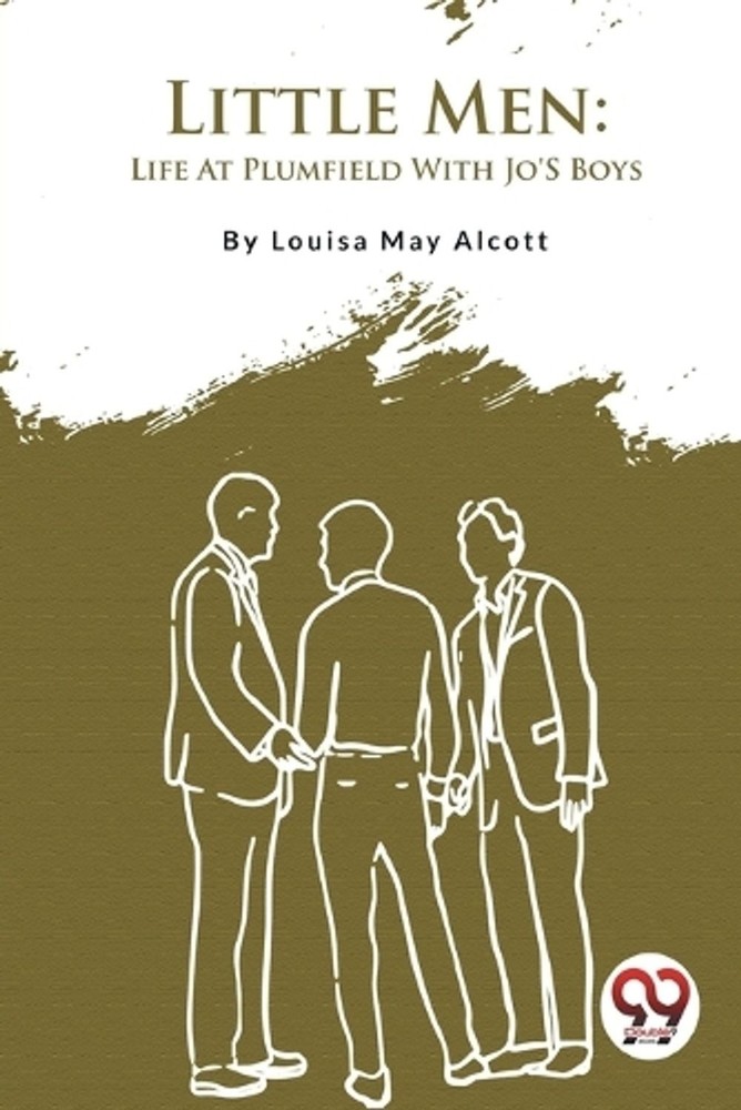 Little Men: Life at Plumfield with Jo's Boys by Louisa May Alcott Paperback Book