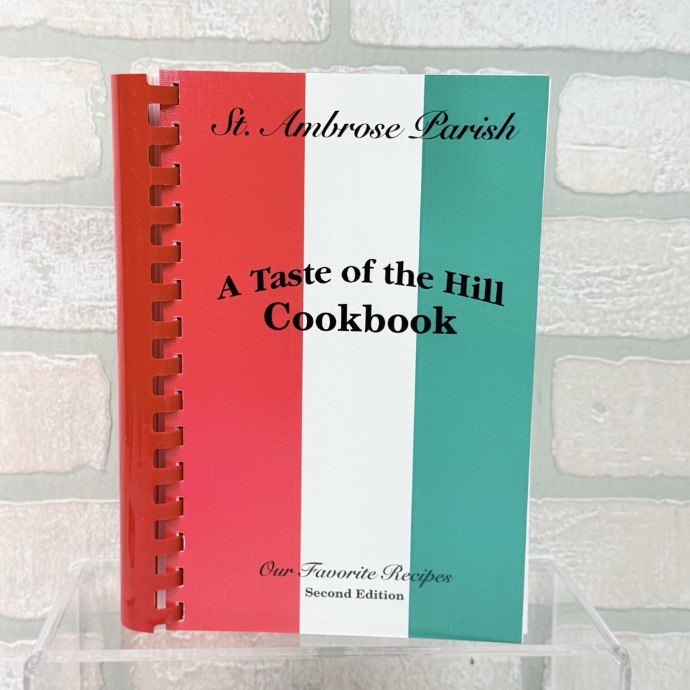 St. Ambrose Parish A Taste of The Hill Cookbook 2nd Edition St Louis MO