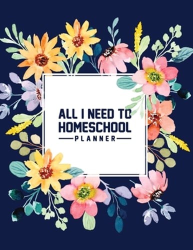 All I Need to Homeschool Planner by Heidi Kinney: New