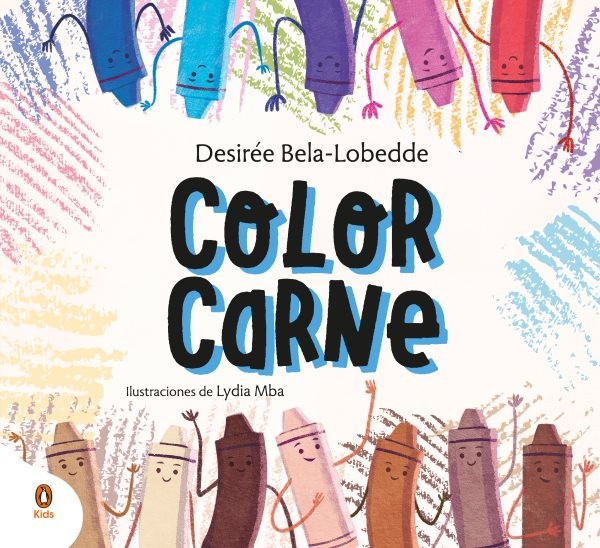 Color carne  / Flesh Color : Un Cuento Sobre El Racismo Y El Valor De La Dive...