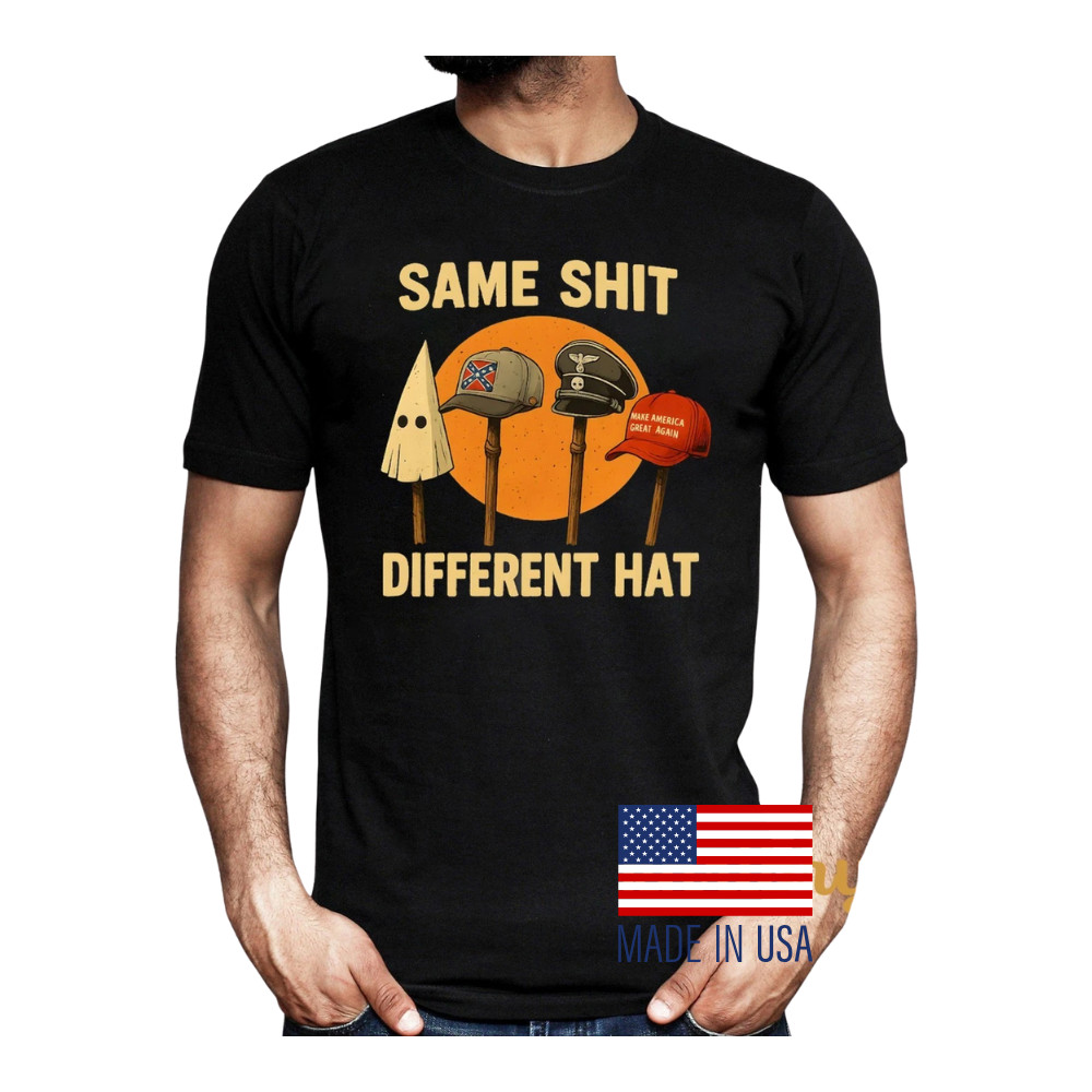 Anti Trump Same Sht Different Hat T-shirt