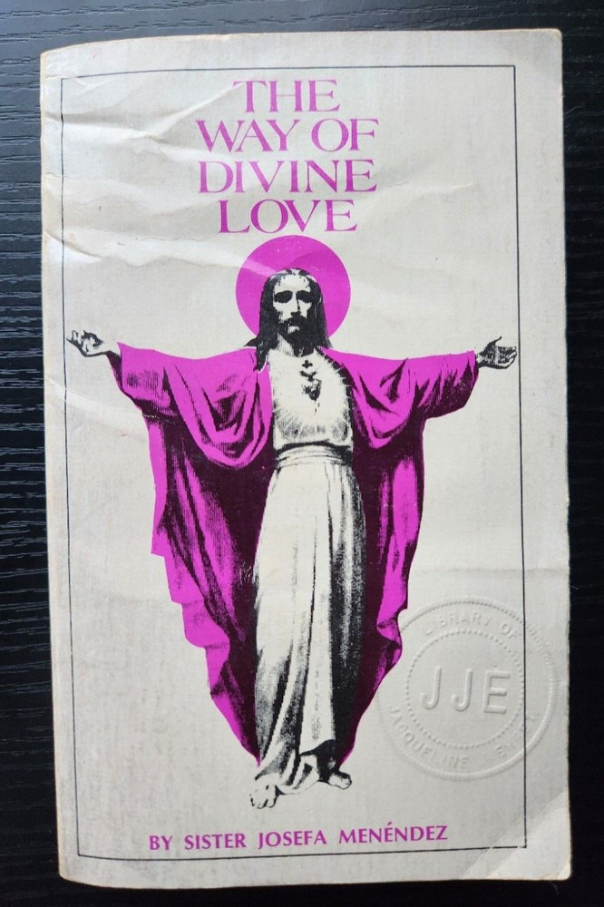 The Way of Divine Love by Sister Josefa Menéndez (1981)