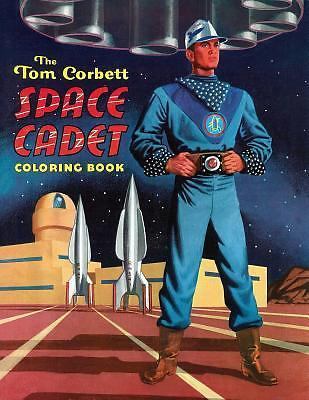 The Tom Corbett, Space Cadet Coloring Book (Paperback or Softback)