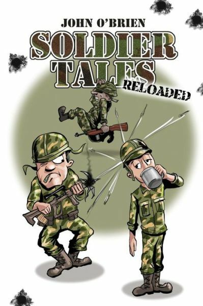 Soldier Tales Reloaded by John O'Brien 2017 Trade Paperback Military Action Thriller