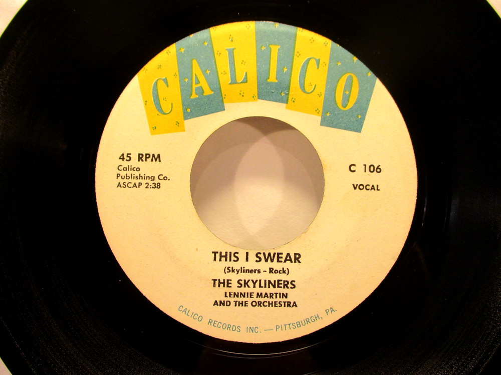 SKYLINERS - This I Swear - Original 1959 Calico Records 45 rpm - Top 40