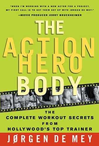The Action Hero Body: The Complete - Hardcover, by de Mey Jorgen - Very Good b