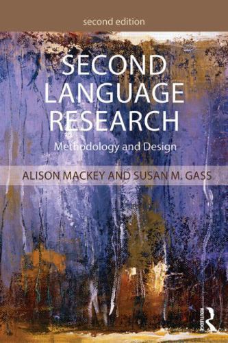 Second Language Research : Methodology and Design by Susan M. Gass and Alison...