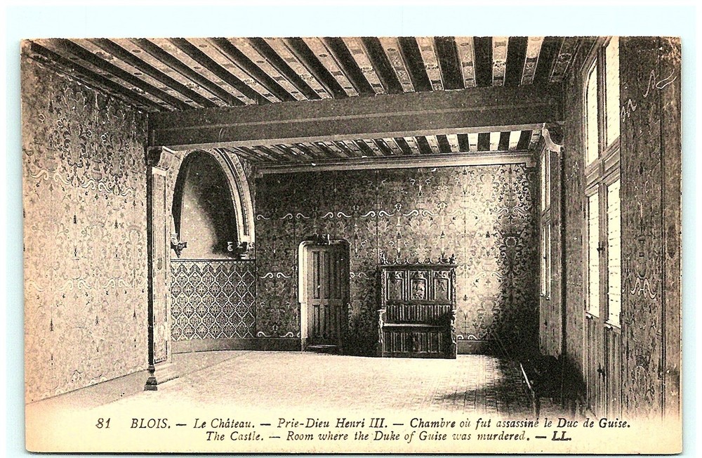 S02-7406, Blois, Le Chateau, Chambre Ou Fut Assassine Le Duc De Guise, Postcard