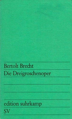Die Dreigroschenoper by Bertolt Brecht, Good Book