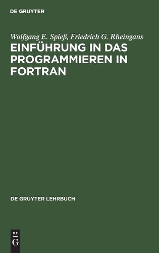 Friedrich G Rheingans Wolfgang E Einführung in das Programmieren in F (Hardback)