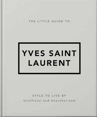 The Little Guide to Yves Saint Laurent (The - Hardcover, by OH - Very Good q