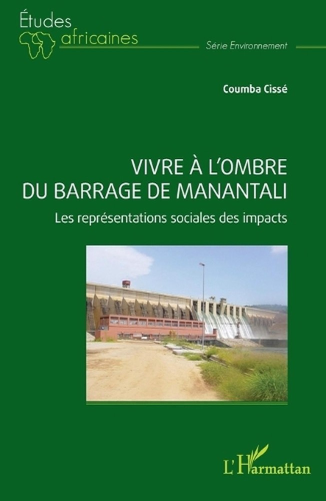 Vivre l'ombre du barrage de Manantali: Les repr?sentations sociales des impacts