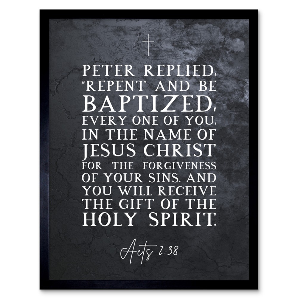 Acts 2:38 Repent Be Baptized Receive Holy Spirit Framed Bible Verse 12x16