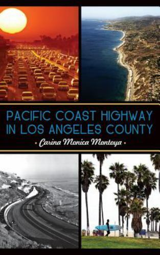 Pacific Coast Highway in Los Angeles County by Montoya, Carina Monica, Brand ...