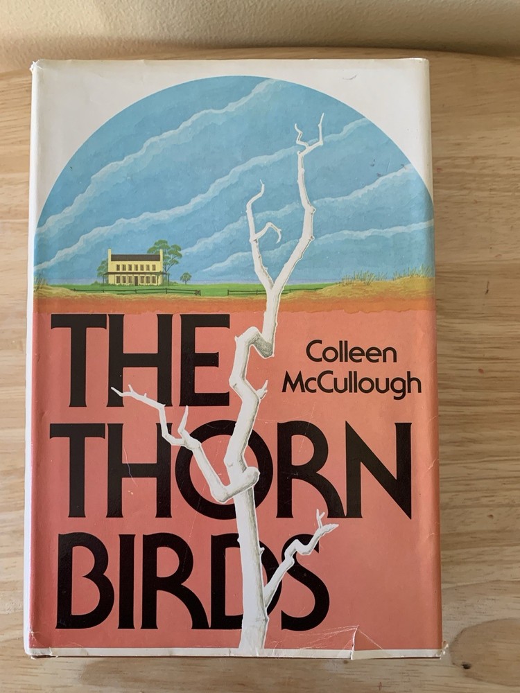 Colleen McCullough - THE THORN BIRDS - 1977 Book Club Edition, Hardcover/DJ