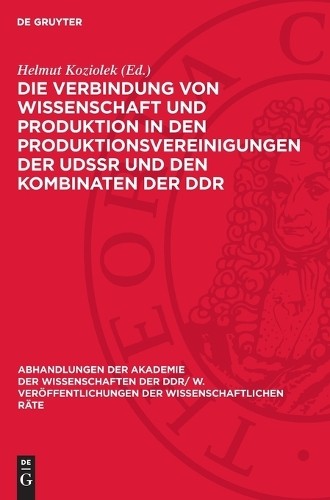 Die Verbindung Von Wissenschaft Und Produktion in Den Produktionsvere (Hardback)