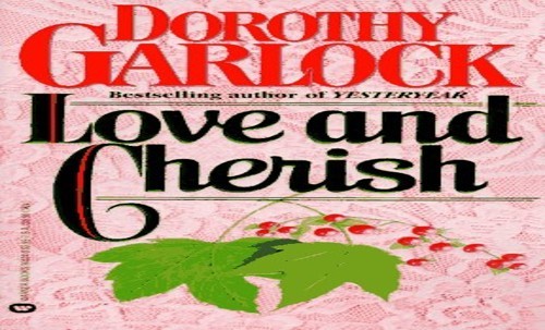 Love and Cherish, Garlock, Dorothy