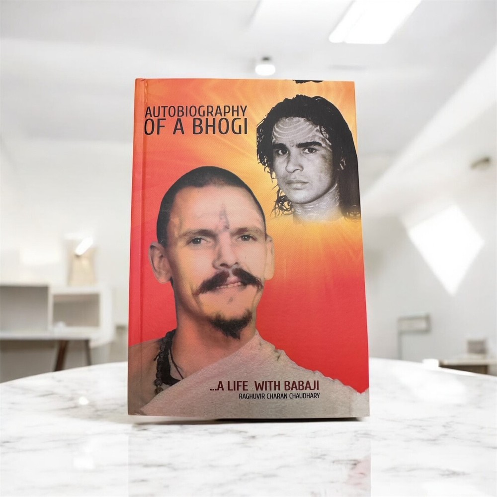 Autobiography of a Bhogi............A Life with Babaji