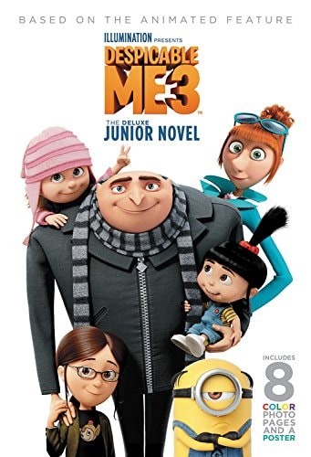 Despicable Me 3: The Deluxe Junior Novel by Chesterfield, Sadie, Good Book