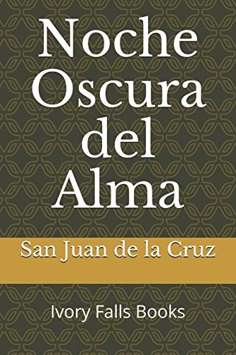 Noche Oscura del Alma (Spanish Edition)