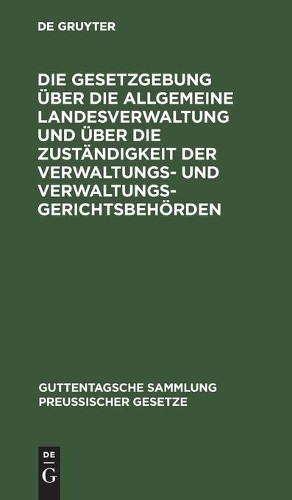 Die Gesetzgebung Über Die Allgemeine Landesverwaltung Und Über Die Zu (Hardback)Another great item from Rarewaves USA | Free delivery!