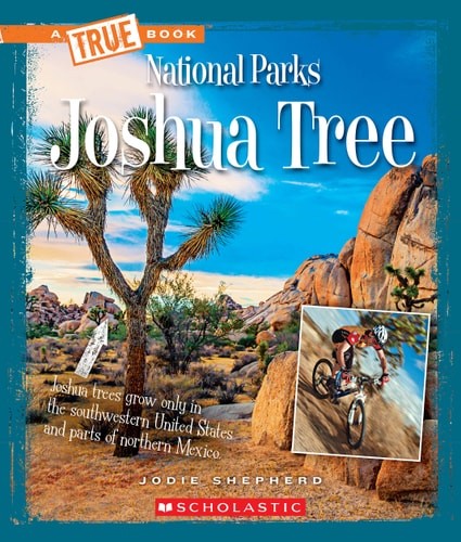 Joshua Tree (A True Book: National Parks) by Shepherd, Jodie, Good Book
