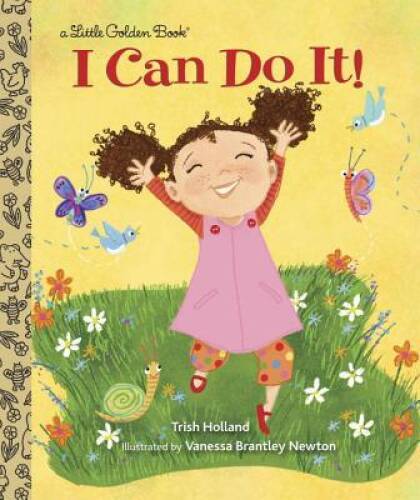 I Can Do It! (Little Golden Book) - Hardcover By Holland, Trish - GOOD