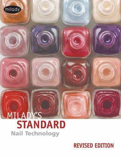 Nail Technology by Catherine M. Frangie and Milady Publishing Company Staff ...