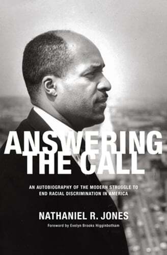 Answering The Call: A Memoir of the Modern Struggle to End Racial Discrimination