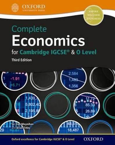 Complete Economics for Cambridge IGCSE (R) and O Level by Dan Moynihan: New