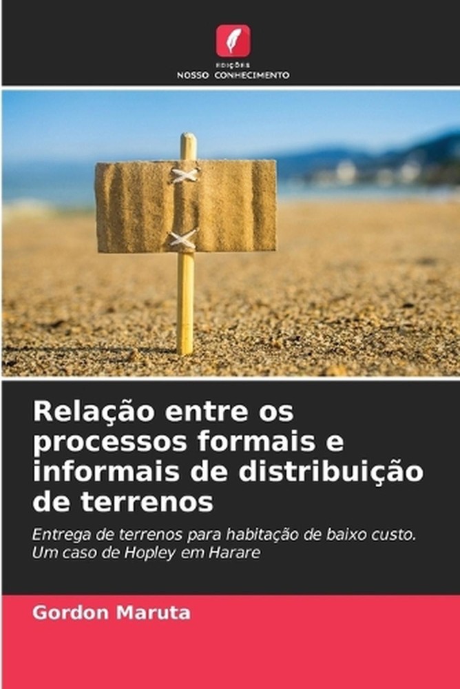 Relao entre os processos formais e informais de distribuio de terrenos by Gordon