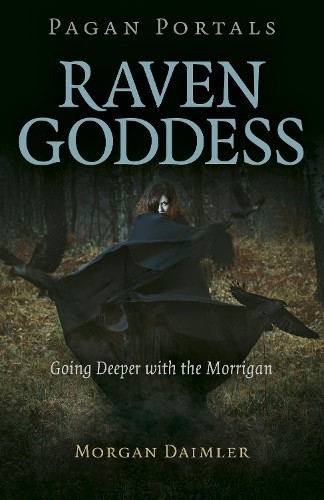 Morgan Daimler Pagan Portals - Raven Goddess (Paperback)Another great item from Rarewaves USA | Free delivery!