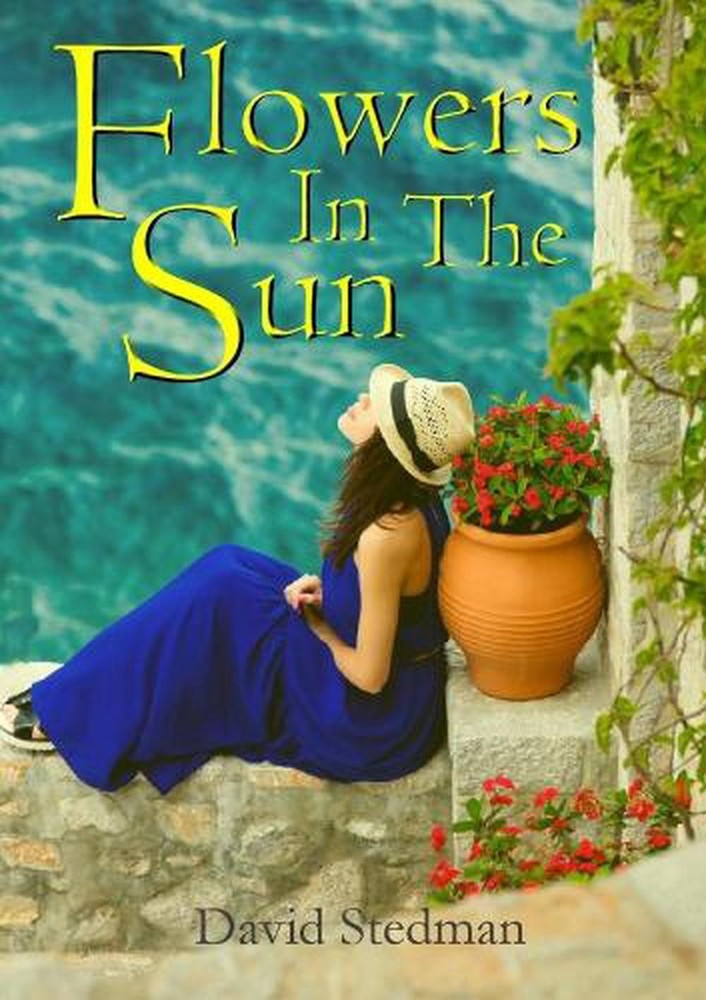 Flowers in the Sun by David Stedman (English) Paperback Book