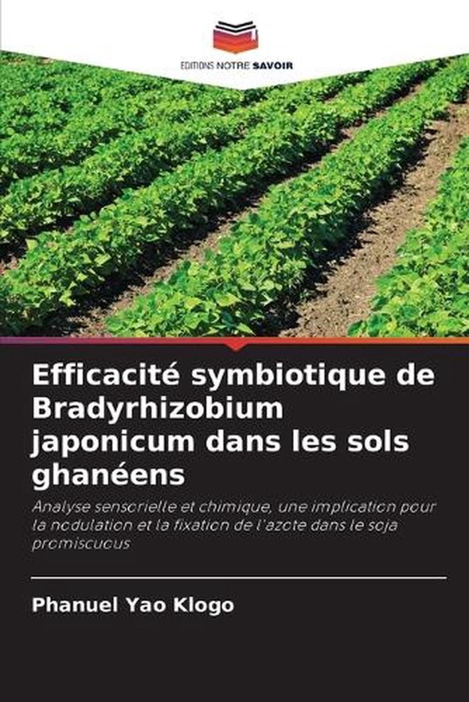 Efficacit symbiotique de Bradyrhizobium japonicum dans les sols ghanens by Phanu