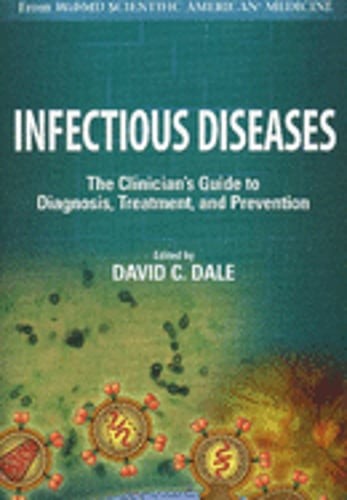 Infectious Diseases: A Clinician's Guide to Current Diagnosis, Treatment, and