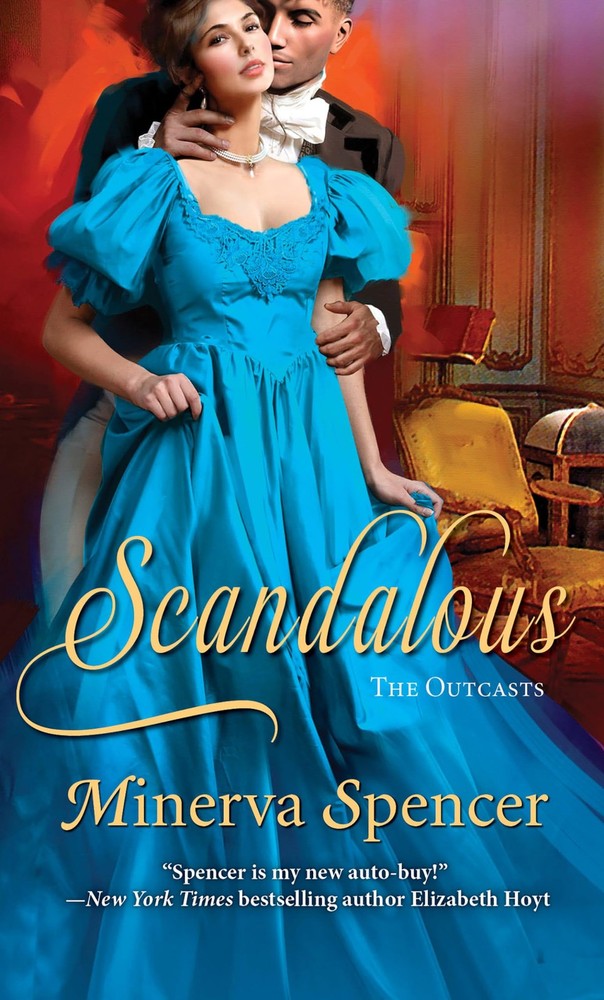 Scandalous (The Outcasts) by Spencer