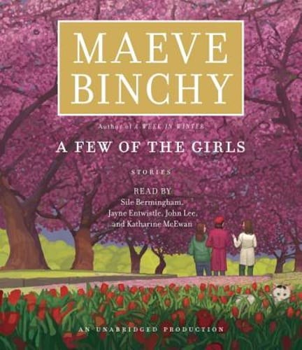 A Few of the Girls: Stories by Maeve Binchy: Used Audiobook