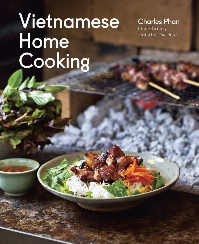 Vietnamese Home Cooking: [A Cookbook] - hardcover Phan, Charles