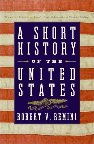 Short History of the United States, Hardcover by Remini, Robert V., Used Good...