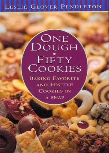 One Dough, Fifty Cookies: - Hardcover, by Pendleton Leslie Glover - Acceptable j